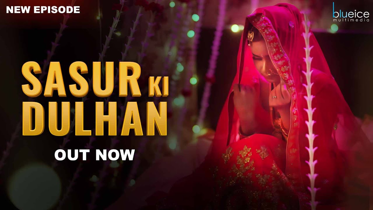 Sasur Ki Nayee Dulhan (2026)
